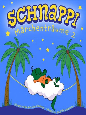 cover image of Schnappi Märchenträume, 2
